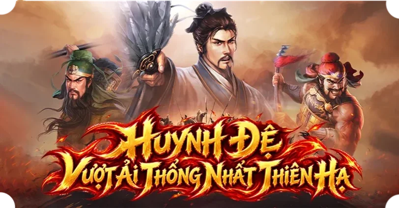Huynh Đệ Vượt Ải - Thống Nhất Thiên Hạ